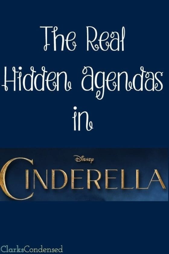 The Real Hidden Agendas in Cinderella