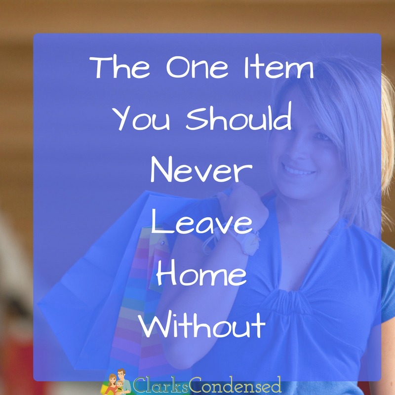 The One Item You Should Never Leave Home Without