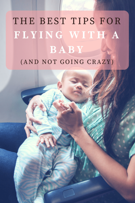 Top Tips for Flying With a Baby (Without Losing Your Sanity)