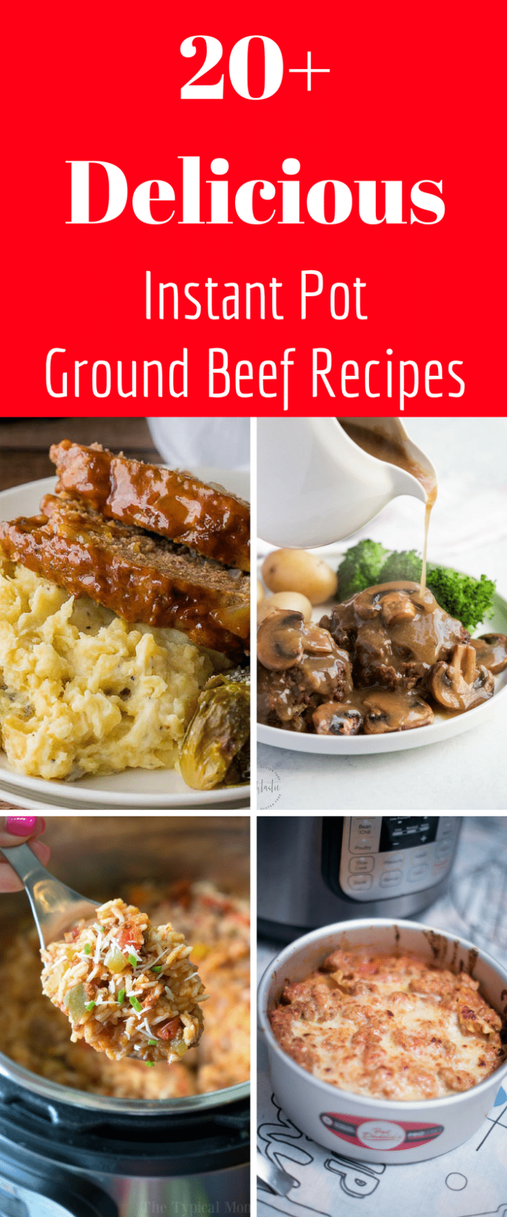 20 Of The Best Instant Pot Ground Beef Recipes