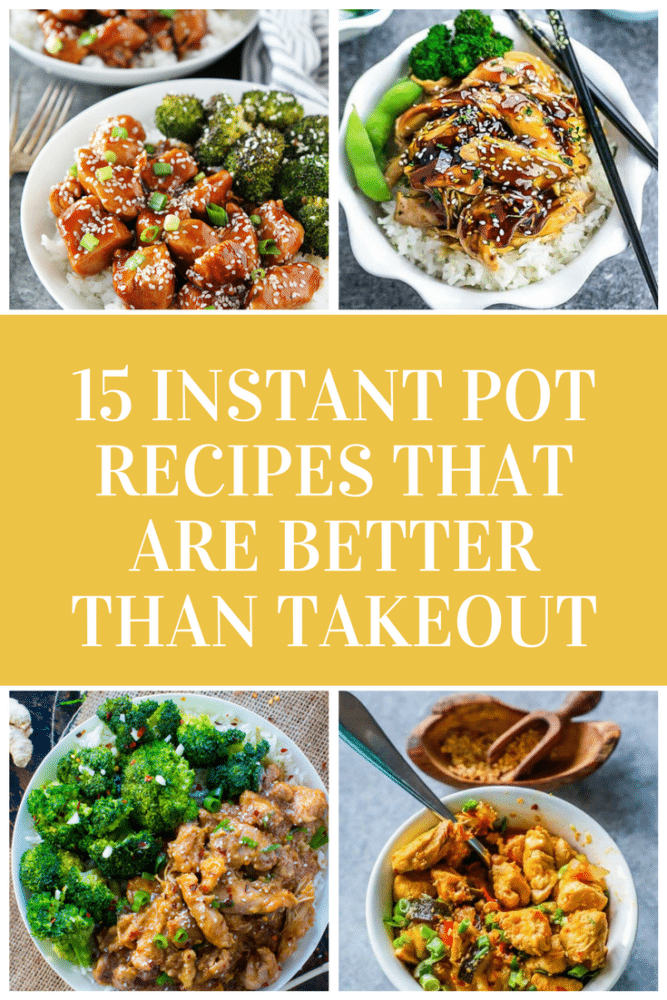 15+ Best Instant Pot Recipes that Are Better than Takeout 2024 - Clarks ...