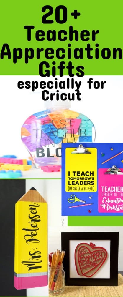 20+ Amazingly Creative Cricut Teacher Appreciation Gifts