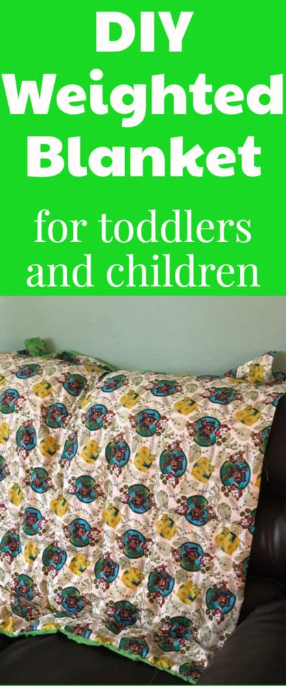 DIY Weighted Blanket for Toddlers (Easily Adaptable for Older Children)