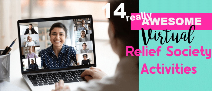 14 Virtual Relief Society Activities